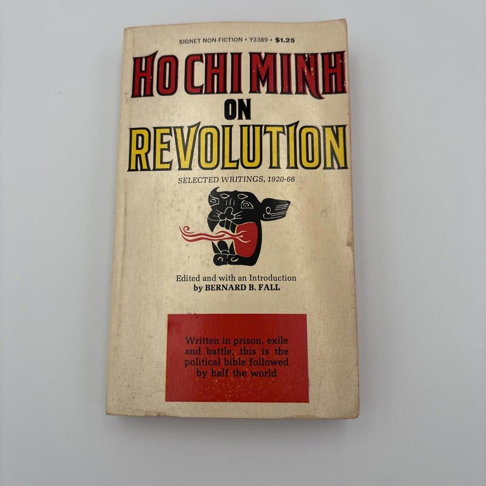 Ho Chi Minh on Revolution: Selected writings, 1920-66 by Ho Chi Minh